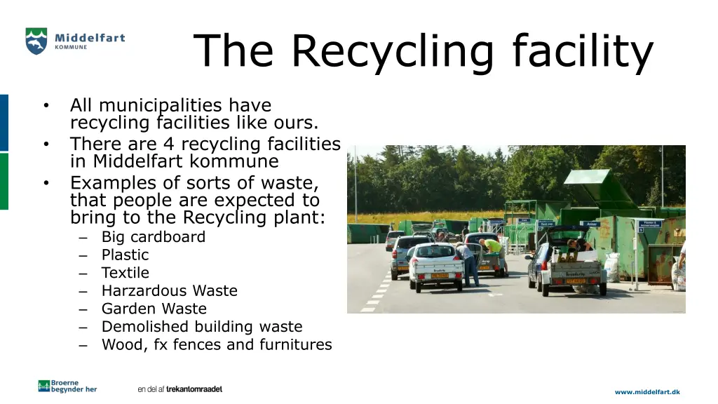 the recycling facility