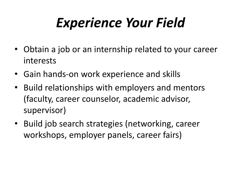 experience your field