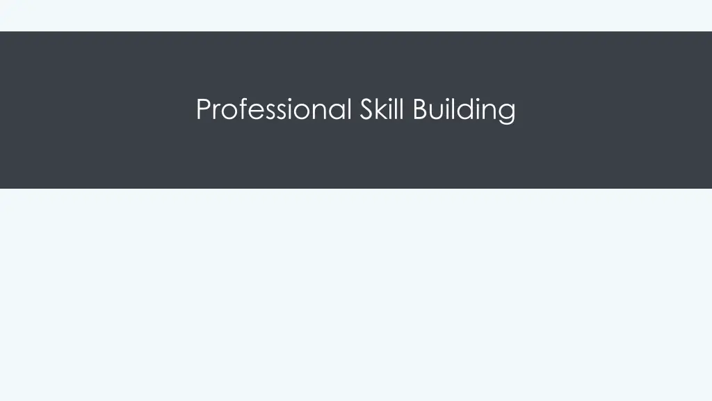 professional skill building