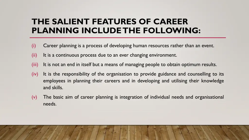 the salient features of career planning include