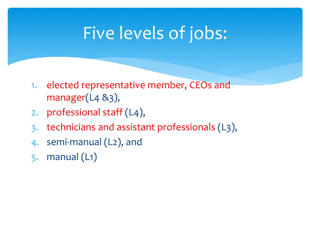 five levels of jobs