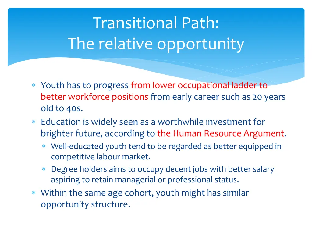 transitional path the relative opportunity