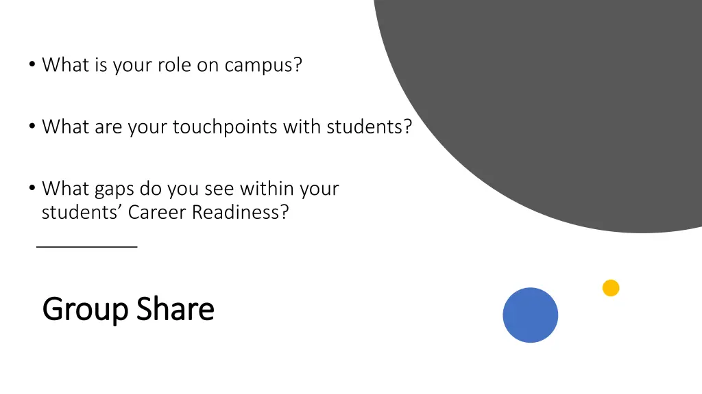 what is your role on campus 1