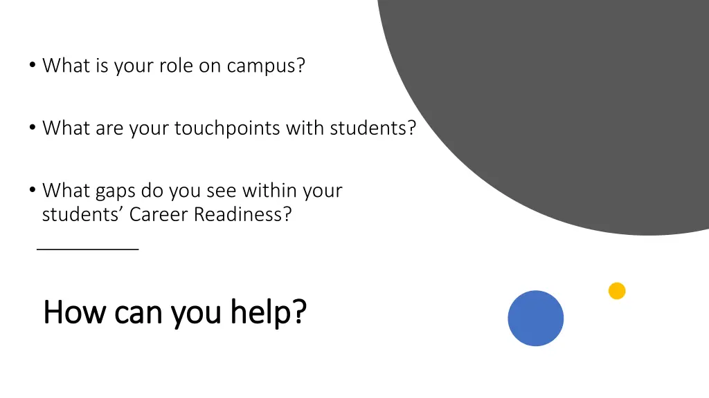 what is your role on campus