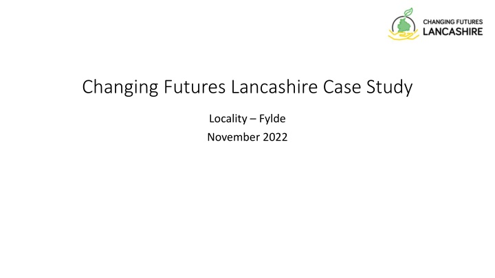 changing futures lancashire case study