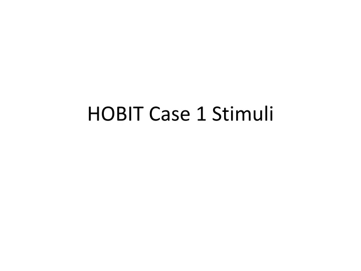 hobit case 1 stimuli