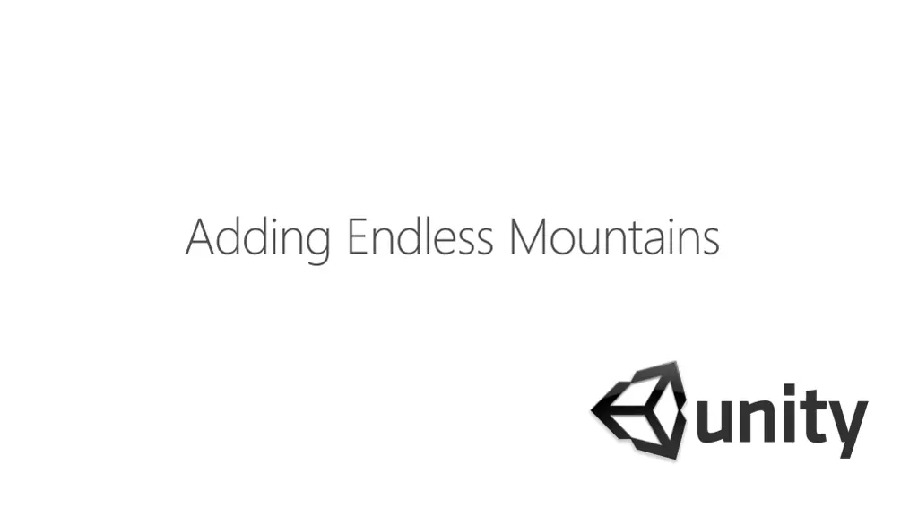 adding endless mountains