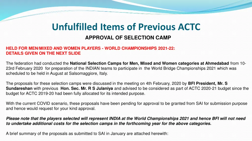 unfulfilled items of previous actc approval