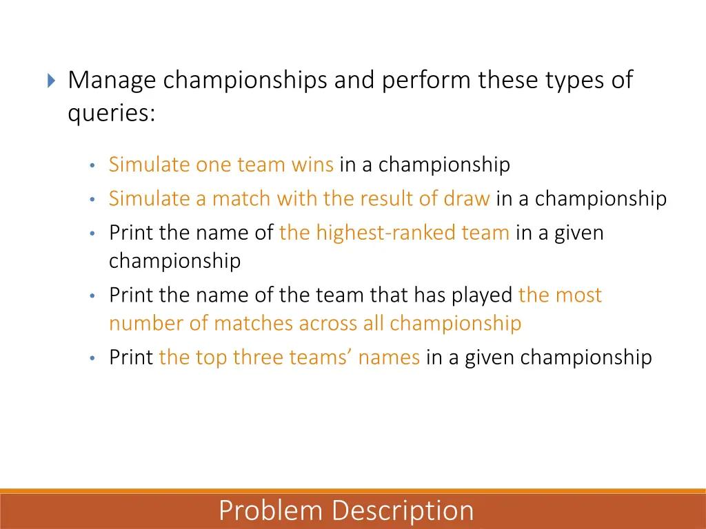 manage championships and perform these types