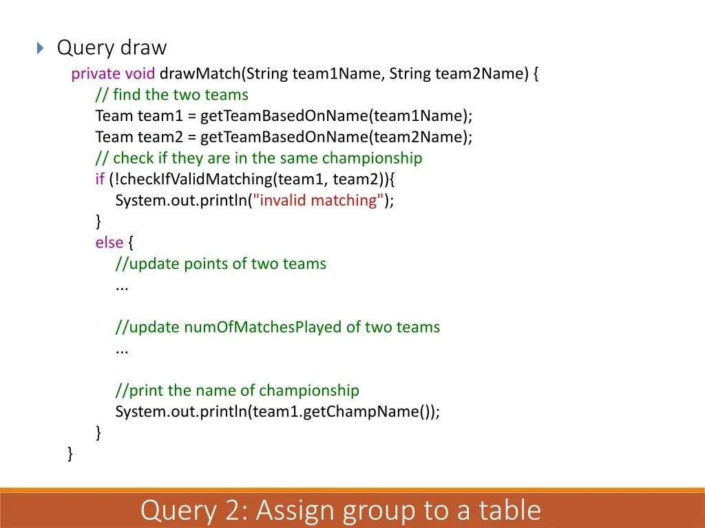 query draw private void drawmatch string