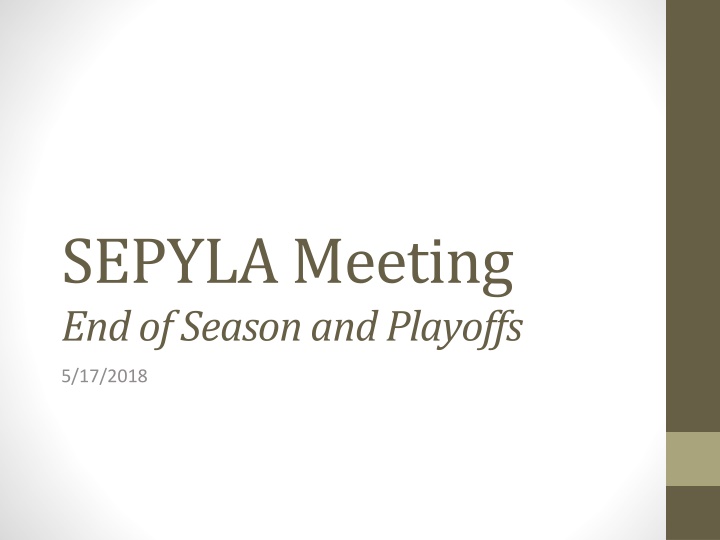 sepyla meeting end of season and playoffs