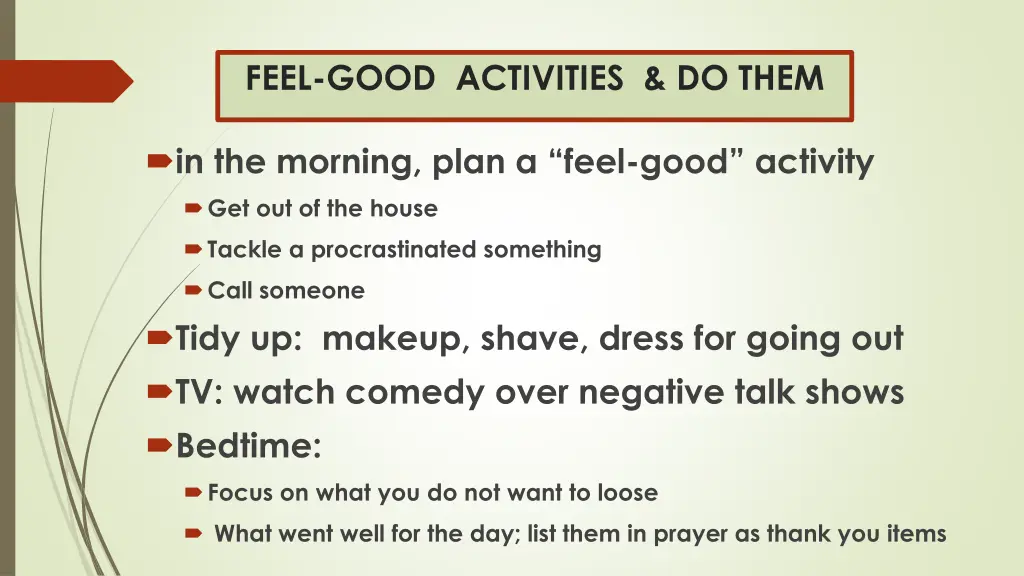 feel good activities do them