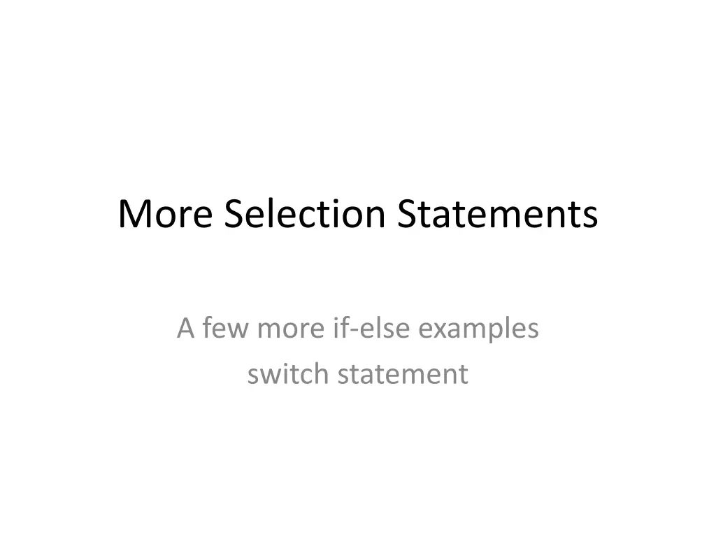 more selection statements