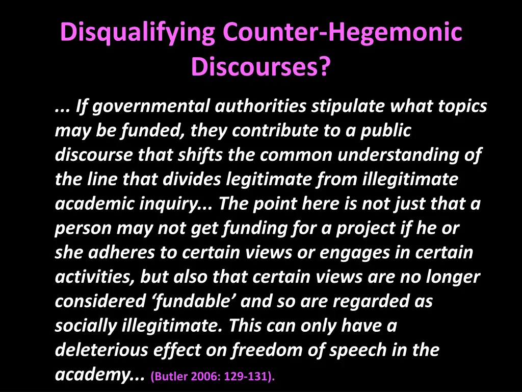 disqualifying counter hegemonic discourses