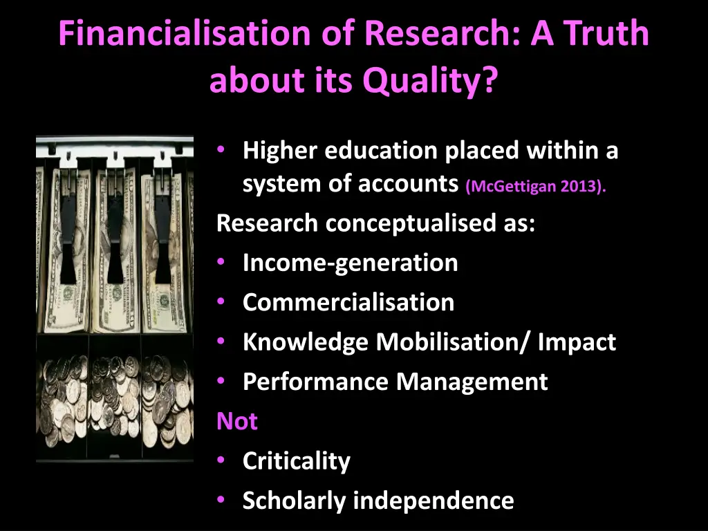 financialisation of research a truth about