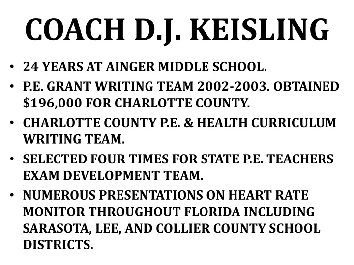 coach d j keisling