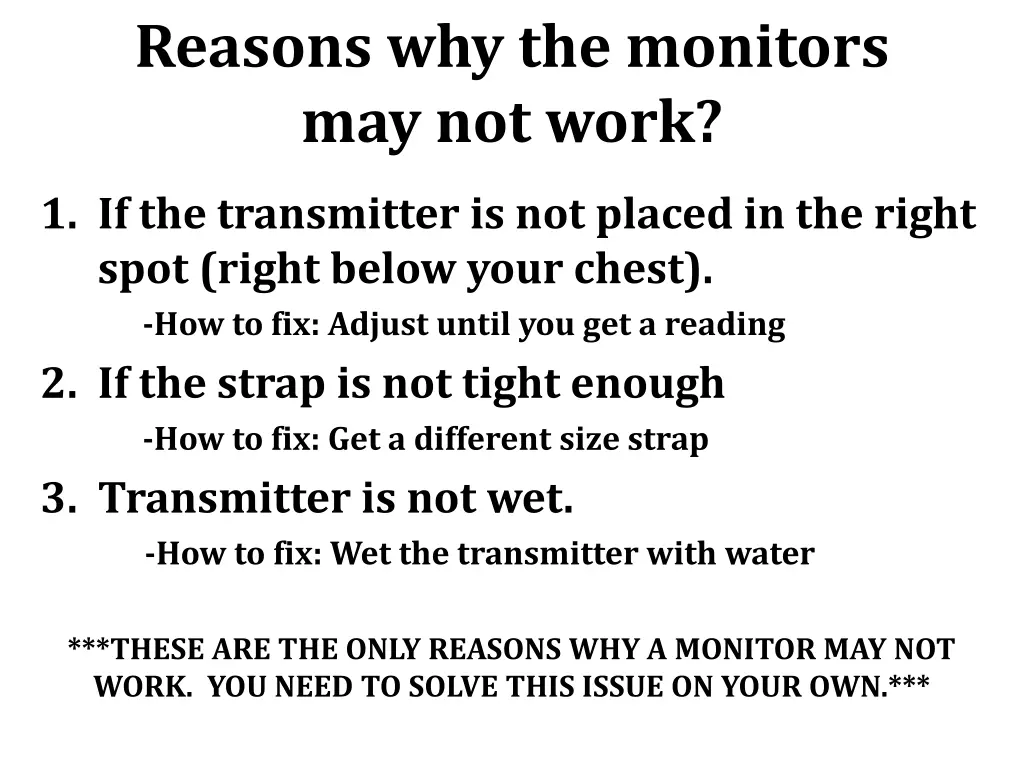 reasons why the monitors may not work