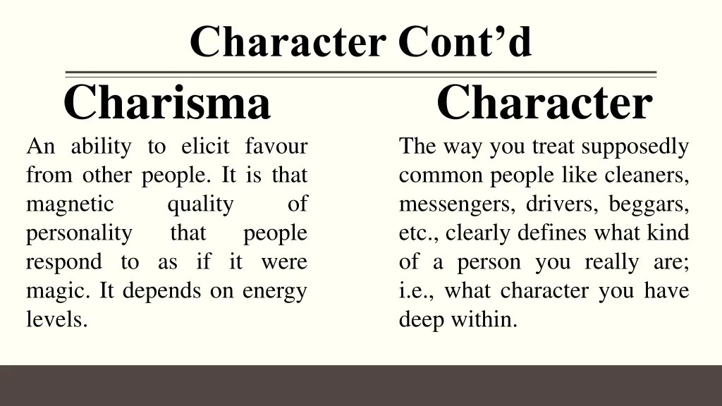 character cont d charisma an ability to elicit