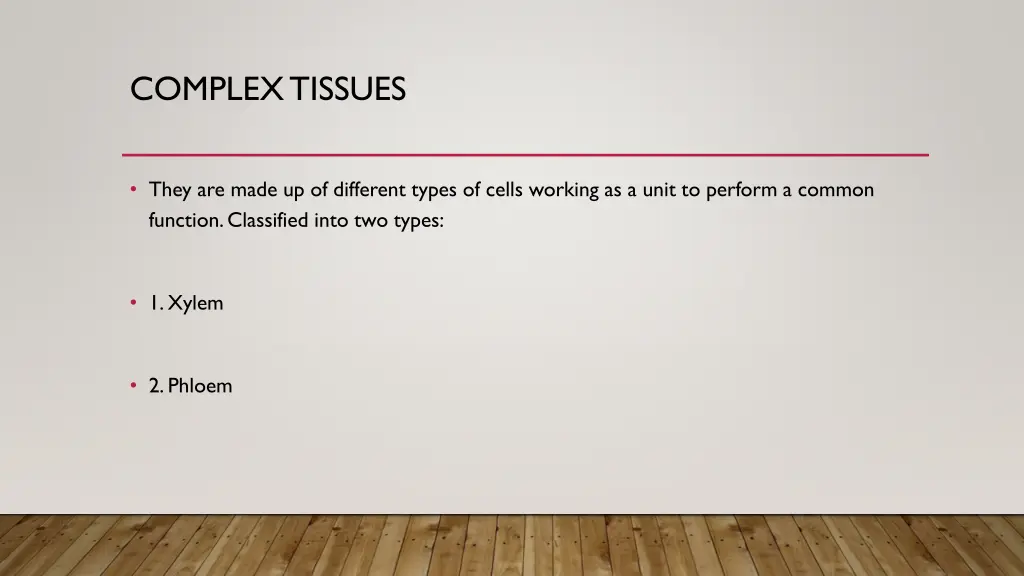 complex tissues