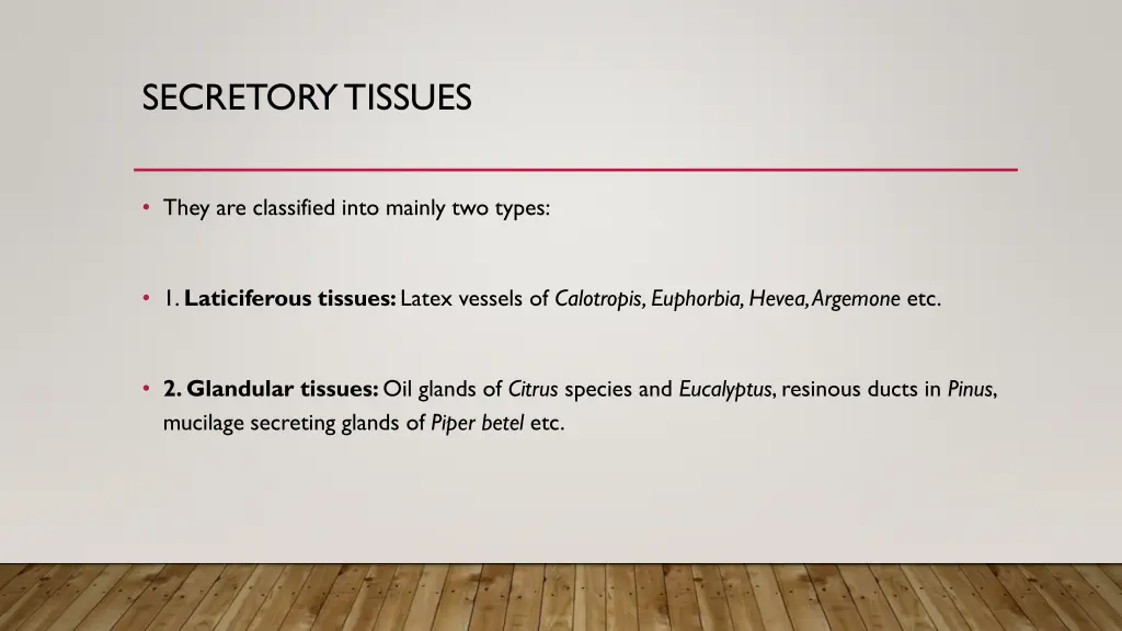 secretory tissues