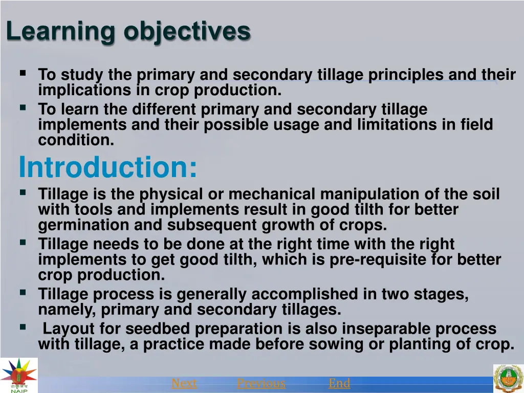 to study the primary and secondary tillage