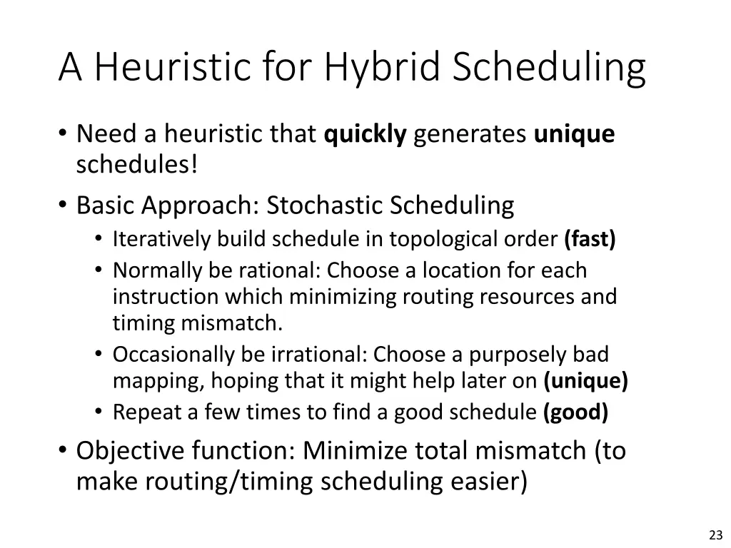 a heuristic for hybrid scheduling