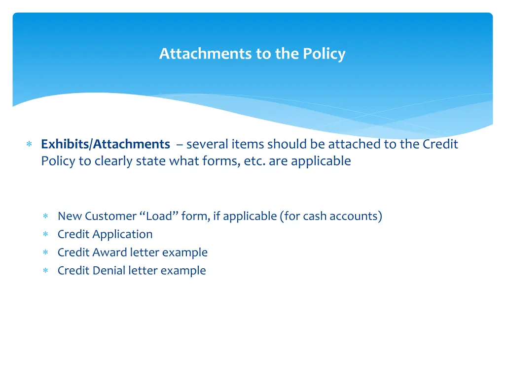 attachments to the policy