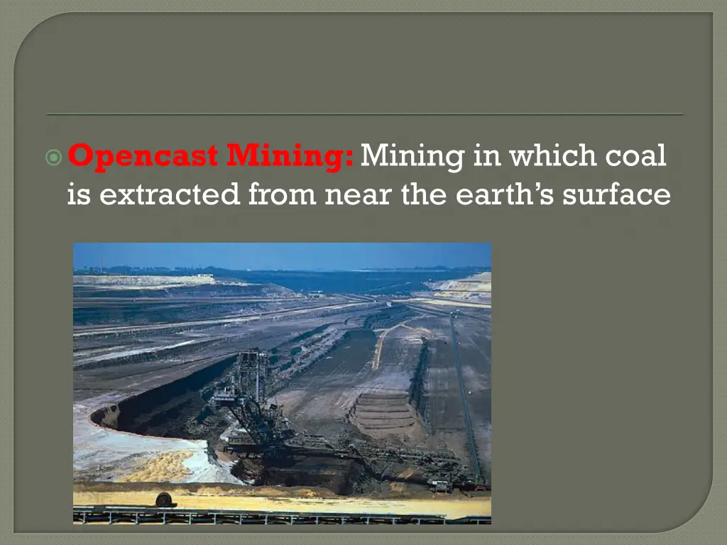 opencast mining mining in which coal is extracted