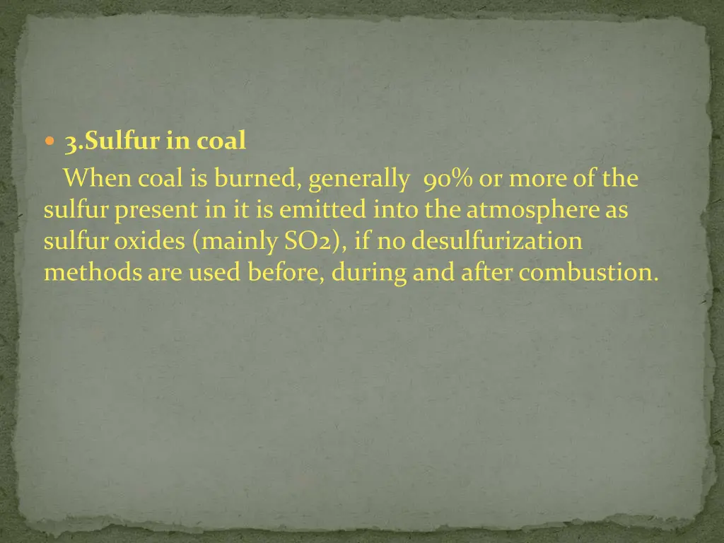 3 sulfur in coal when coal is burned generally