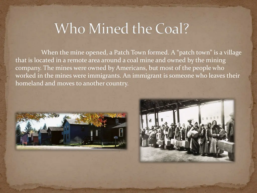 who mined the coal