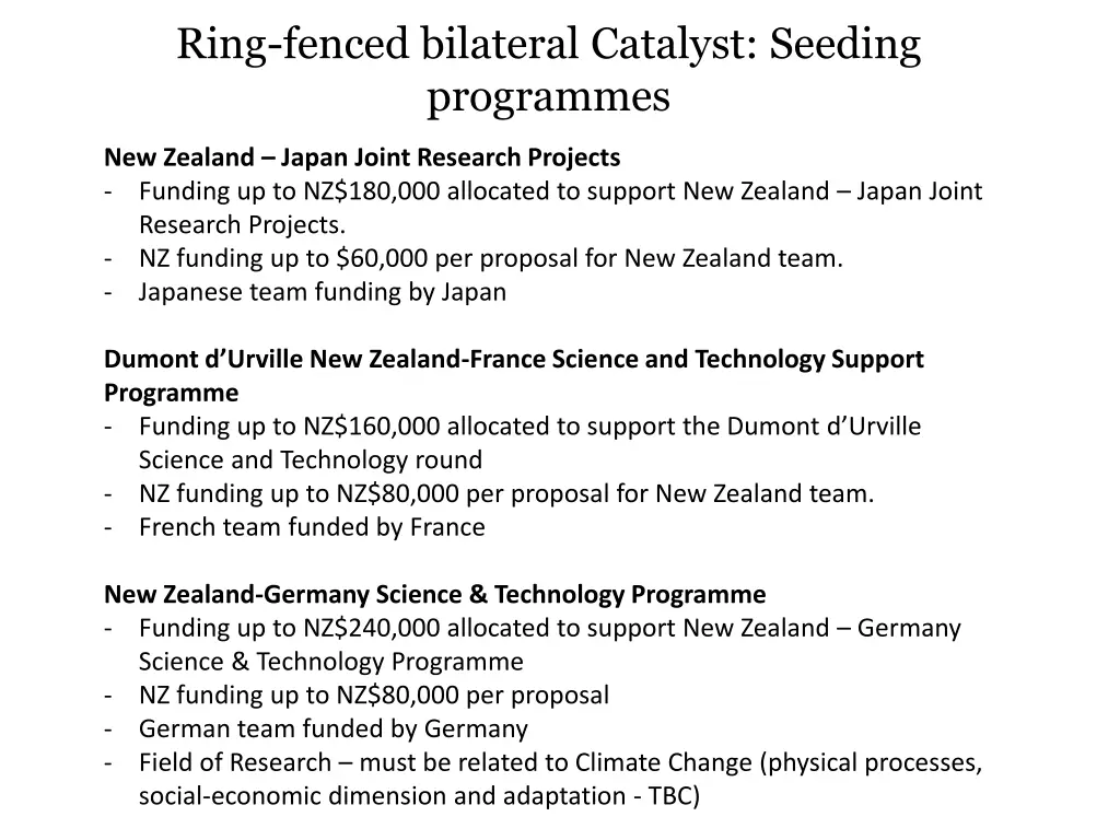 ring fenced bilateral catalyst seeding programmes