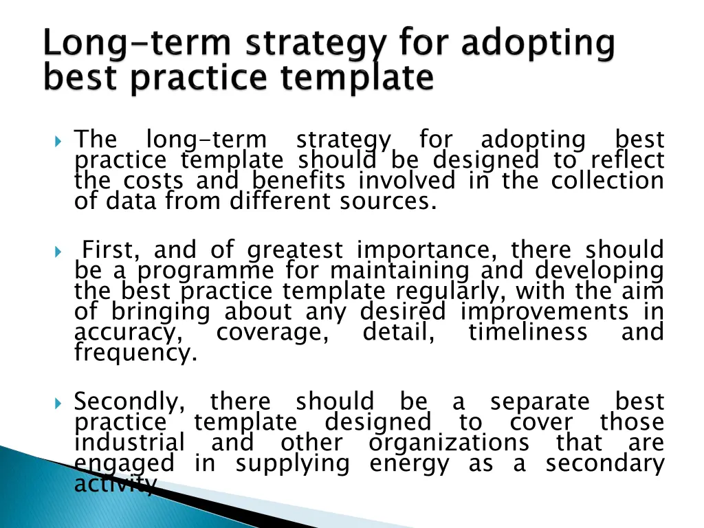 the long term strategy for adopting best practice