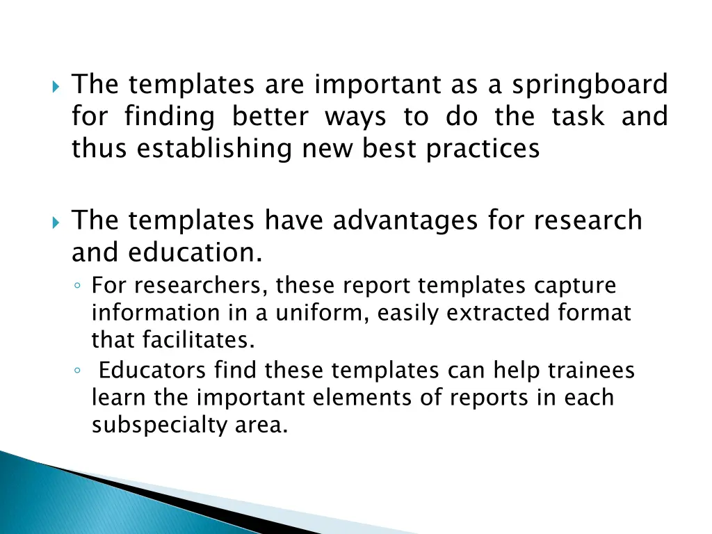 the templates are important as a springboard