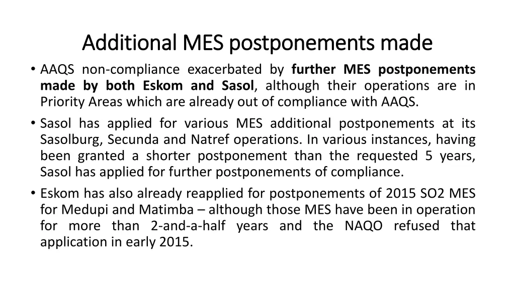 additional mes postponements made additional