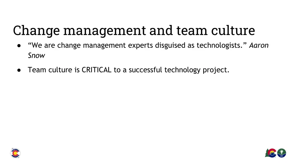 change management and team culture we are change