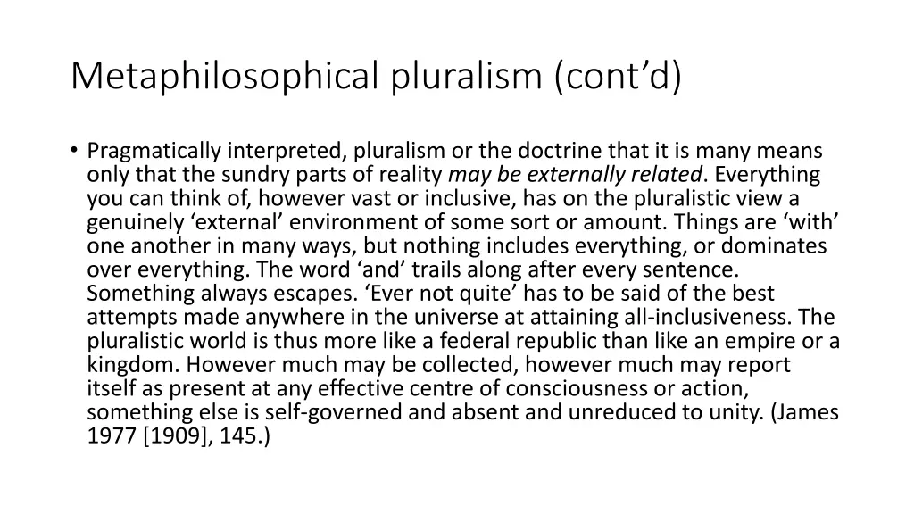 metaphilosophical pluralism cont d