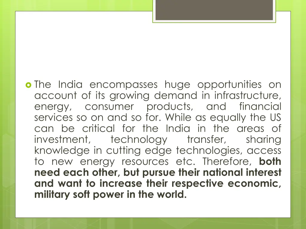 the india encompasses huge opportunities