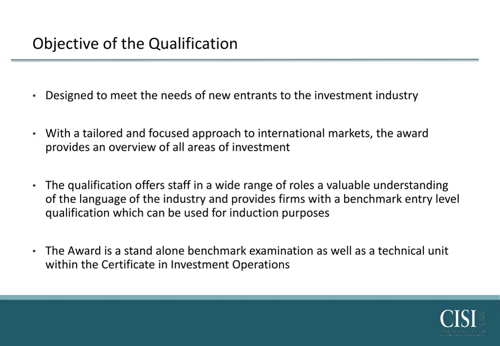 objective of the qualification