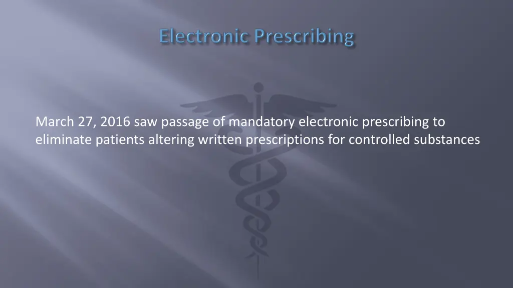 march 27 2016 saw passage of mandatory electronic