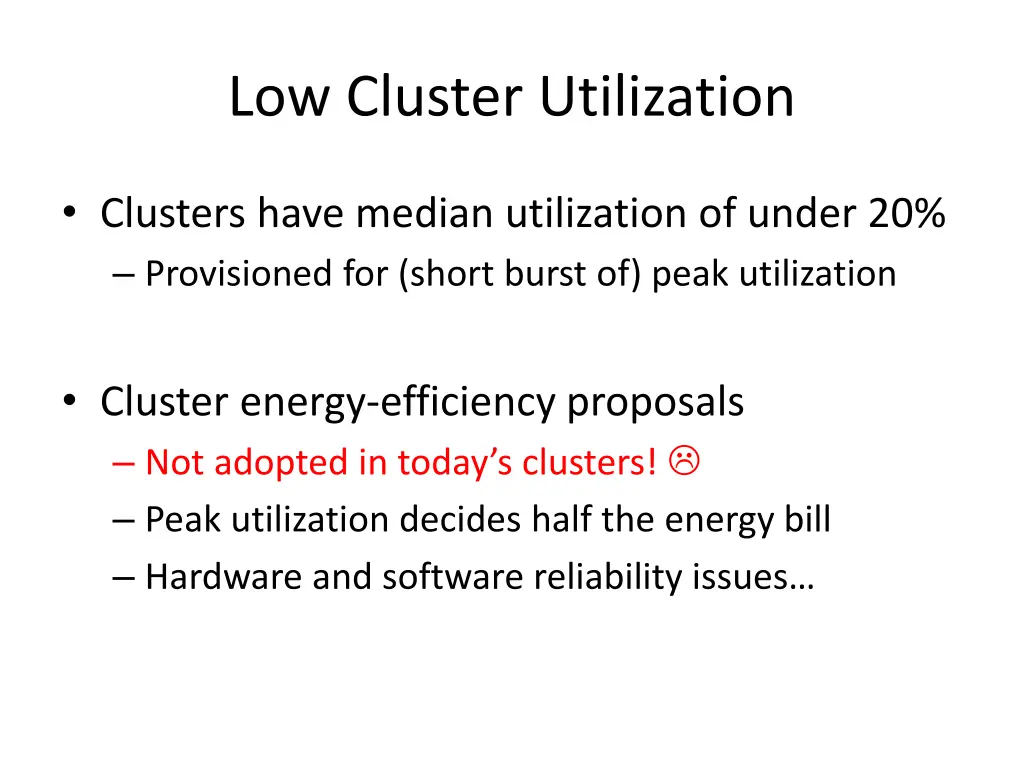 low cluster utilization