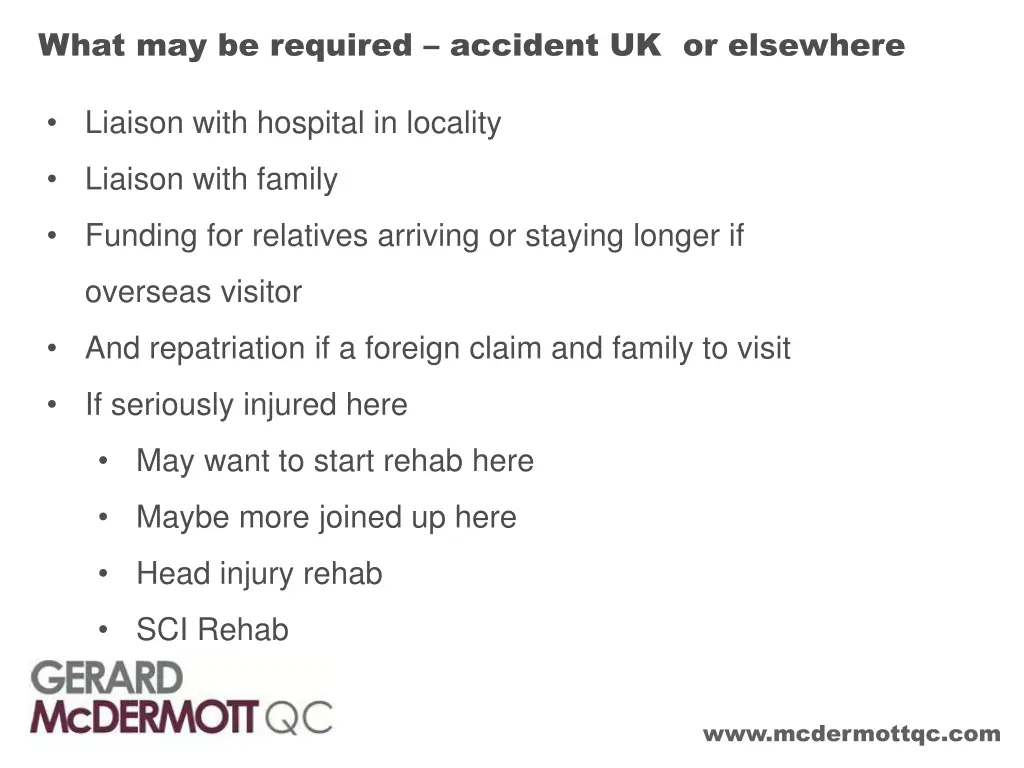 what may be required accident uk or elsewhere