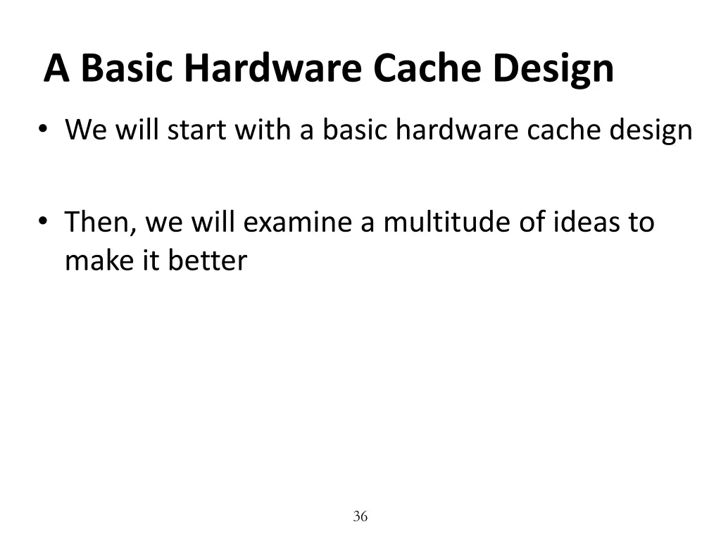 a basic hardware cache design