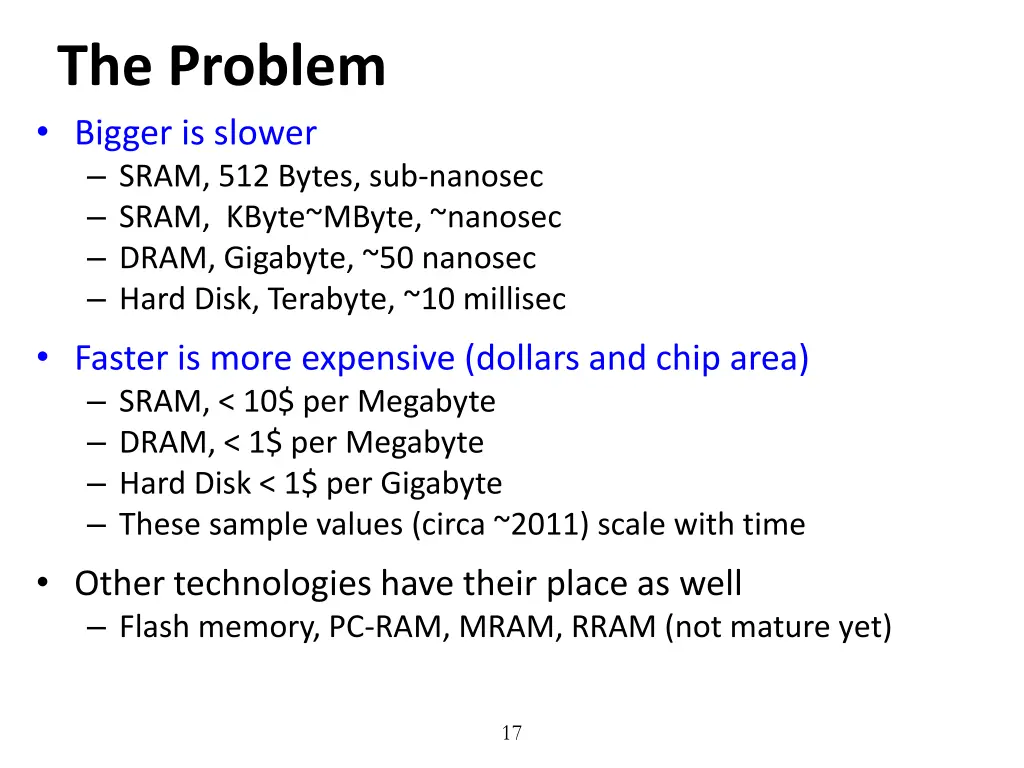 the problem bigger is slower sram 512 bytes