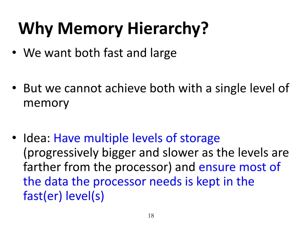 why memory hierarchy we want both fast and large