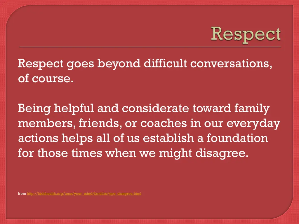 respect goes beyond difficult conversations