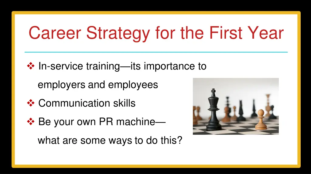 career strategy for the first year