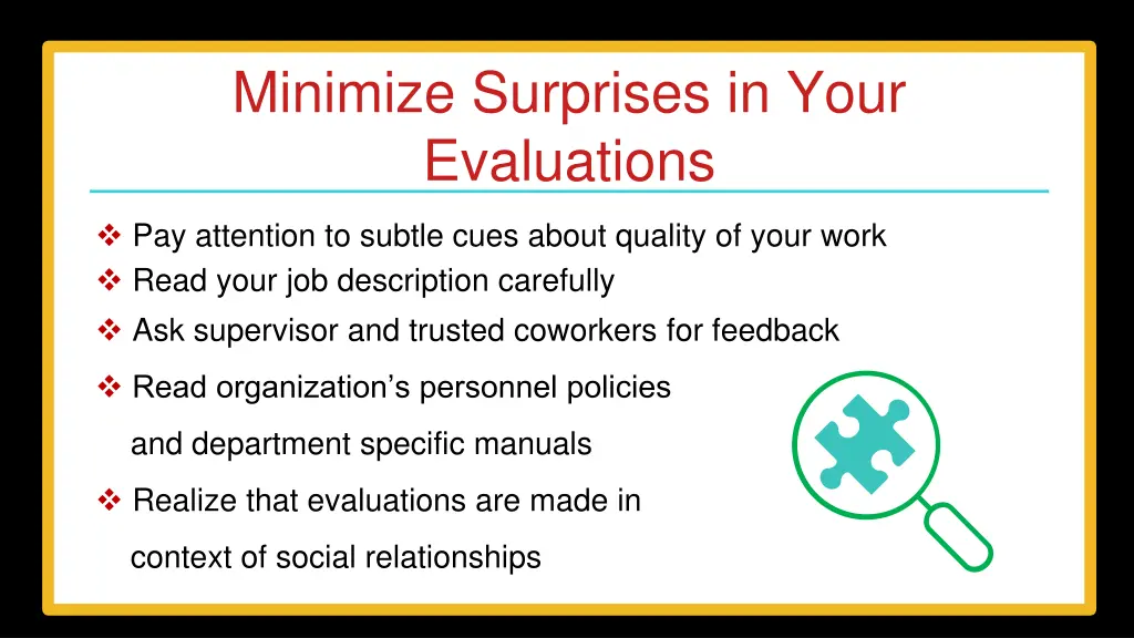 minimize surprises in your evaluations