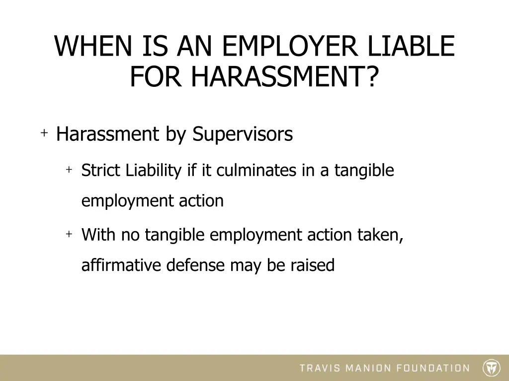 when is an employer liable for harassment