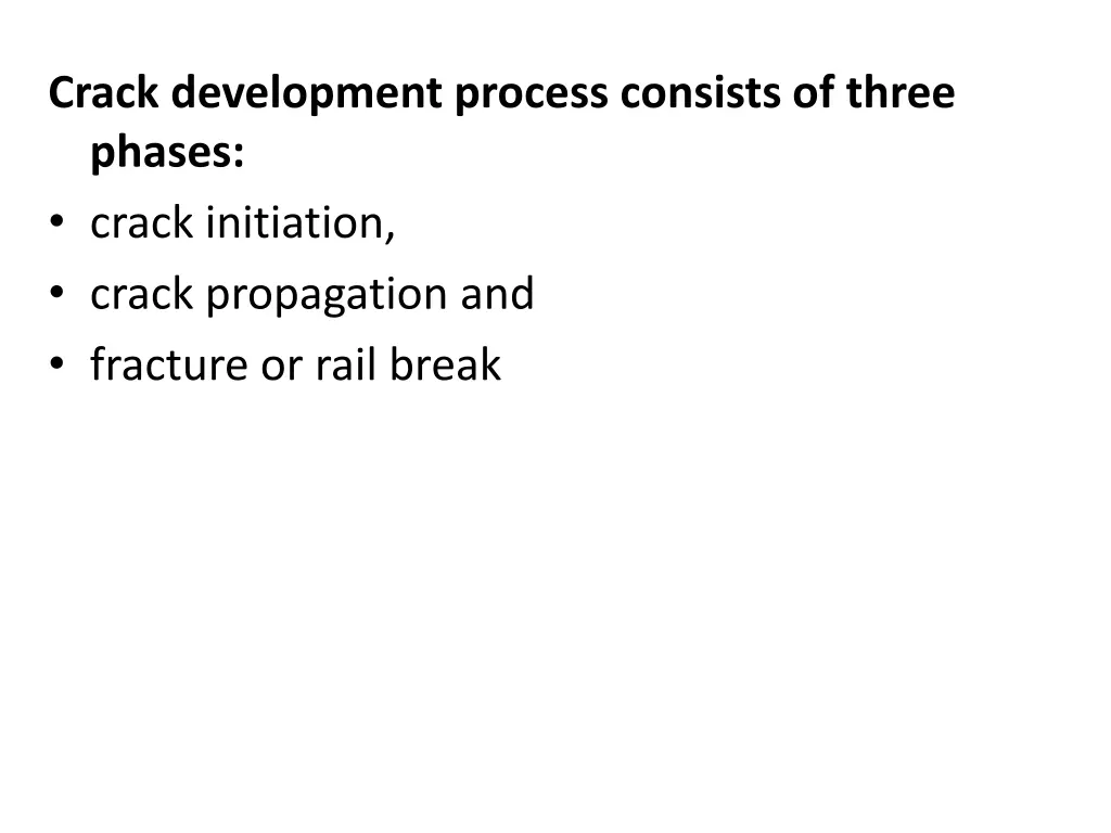 crack development process consists of three