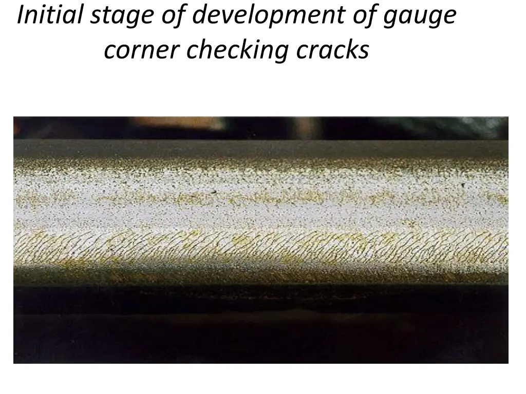 initial stage of development of gauge corner